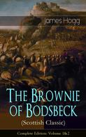 James Hogg: The Brownie of Bodsbeck (Scottish Classic) - Complete Edition: Volume 1&2 