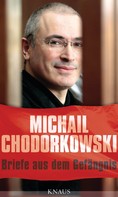 Michail Chodorkowski: Briefe aus dem Gefängnis ★★★★