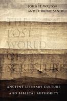John H. Walton: The Lost World of Scripture 