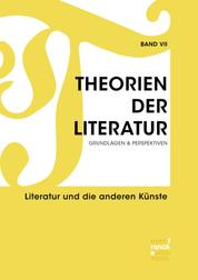 Theorien der Literatur VII - Literatur und die anderen Künste