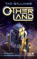 Tad Williams: Otherland. Band 3 ★★★★★