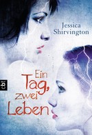 Jessica Shirvington: Ein Tag, zwei Leben ★★★★★