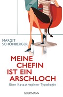 Margit Schönberger: Meine Chefin ist ein Arschloch ★★★