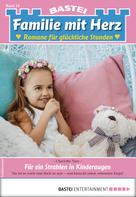 Charlotte Vary: Familie mit Herz 10 - Familienroman ★★★★★