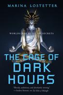 Marina Lostetter: The Cage of Dark Hours 