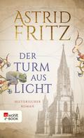 Astrid Fritz: Der Turm aus Licht ★★★★