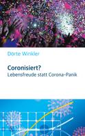 Dörte Winkler: Coronisiert? 