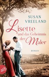 Lisette und das Geheimnis der Maler - Roman