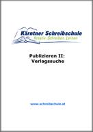 Roland Zingerle: Publizieren II: Verlagssuche ★★★★