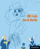 Leif Karpe: Mit Lola durch Berlin 