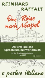 Eine Reise nach Neapel - Der erfolgreiche Sprachkurs mit Wörterbuch italienisch/deutsch - Mit der Original-Rundfunkserie zum Downloaden