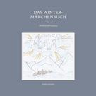 Andrea Stopper: Das Winter-Märchenbuch 