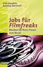 Jobs für Filmfreaks - Machen Sie Ihren Traum zum Beruf