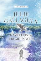 Luca Wagner: Julie Gallagher 