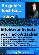 Jörg Schieb: Effektiver Schutz vor Hack-Attacken 