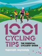 Hannah Reynolds: 1001 Cycling Tips 
