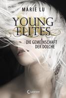 Marie Lu: Young Elites (Band 1) - Die Gemeinschaft der Dolche ★★★★