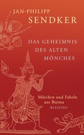 Jan-Philipp Sendker: Das Geheimnis des alten Mönches ★★★★