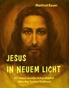 Manfred Bauer: Jesus in Neuem Licht 