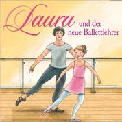 05: Laura und der neue Ballettlehrer
