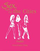 HansJürgen Döpp: Sex in the Cities Vol 3 (Paris) 