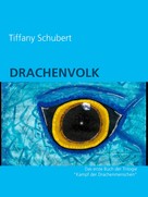 Tiffany Schubert: Drachenvolk 
