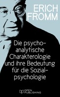 Rainer Funk: Die psychoanalytische Charakterologie und ihre Bedeutung für die Sozialpsychologie 