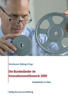 Bertelsmann Stiftung: Die Bundesländer im Innovationswettbewerb 2009 