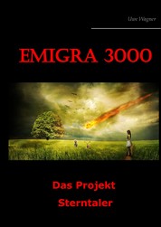 Emigra 3000 - Das Projekt Sterntaler
