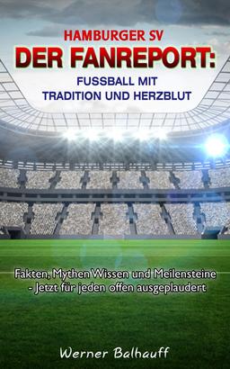 Hamburger SV – Von Tradition und Herzblut für den Fußball