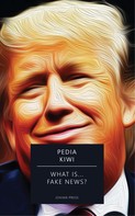 Pedia Kiwi: What is... Fake News? 