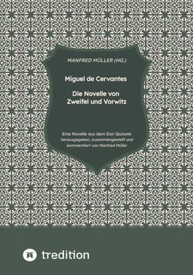 Miguel de Cervantes – Die Novelle von Zweifel und Vorwitz