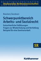 Winfried Boecken: Schwerpunktbereich Arbeits- und Sozialrecht 