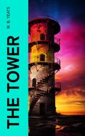 William Butler Yeats: The Tower 