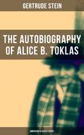 Gertrude Stein: THE AUTOBIOGRAPHY OF ALICE B. TOKLAS (American Classics Series) 