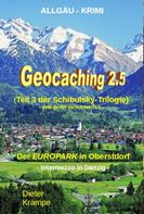 Dieter Krampe: GEOCACHING 2.5 - Der neue EUROPARK in Oberstdorf ★★★★
