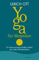 Ulrich Ott: Yoga für Skeptiker ★★★