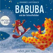 Babuba und der Schnuffelbiber - Babuba, Band 4 (Ungekürzte Autorenlesung)