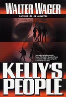 Walter Wager: Kelly's People 