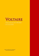 Voltaire: The Collected Works of Voltaire 