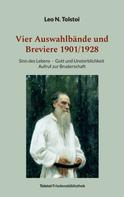 Leo Tolstoi: Vier Auswahlbände und Breviere 1901/1928 