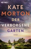 Kate Morton: Der verborgene Garten ★★★★