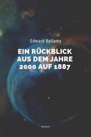 Edward Bellamy: Ein Rückblick aus dem Jahre 2000 auf 1887 