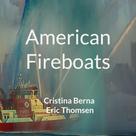 Cristina Berna: American Fireboats 