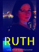 Lou Andreas-Salomé: Ruth 