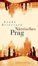 Närrisches Prag - Ein Bekenntnis