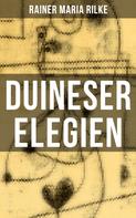 Rainer Maria Rilke: Duineser Elegien 