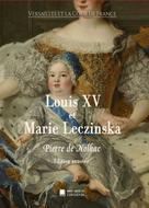 Édition Mon Autre Librairie: Louis XV et Marie Leczinska 