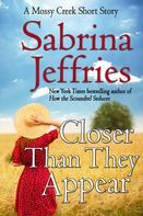 Sabrina Jeffries: Closer Than They Appear ★★★★★