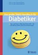 Eberhard Standl: Das große TRIAS-Handbuch für Diabetiker ★★★